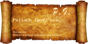 Pellach Ignácia névjegykártya